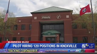 Pilot Company hiring 120 positions in Knoxville