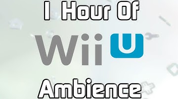1 Hour of Wii U Ambience