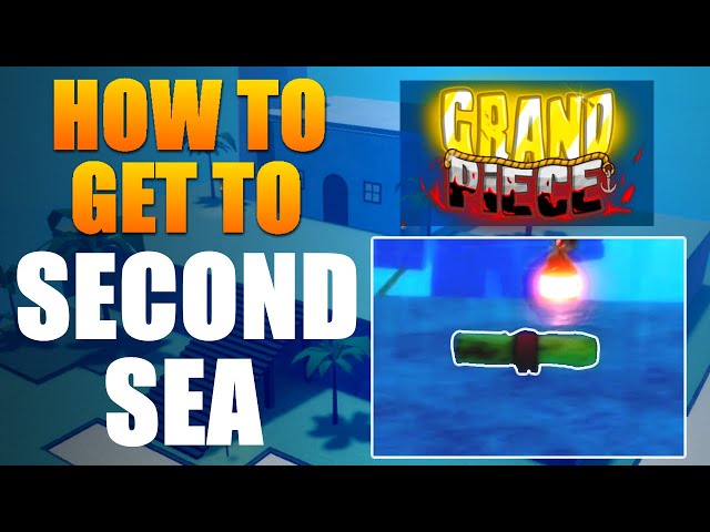 Grand Piece Online Second Sea Map 2023 [Complete Guide]