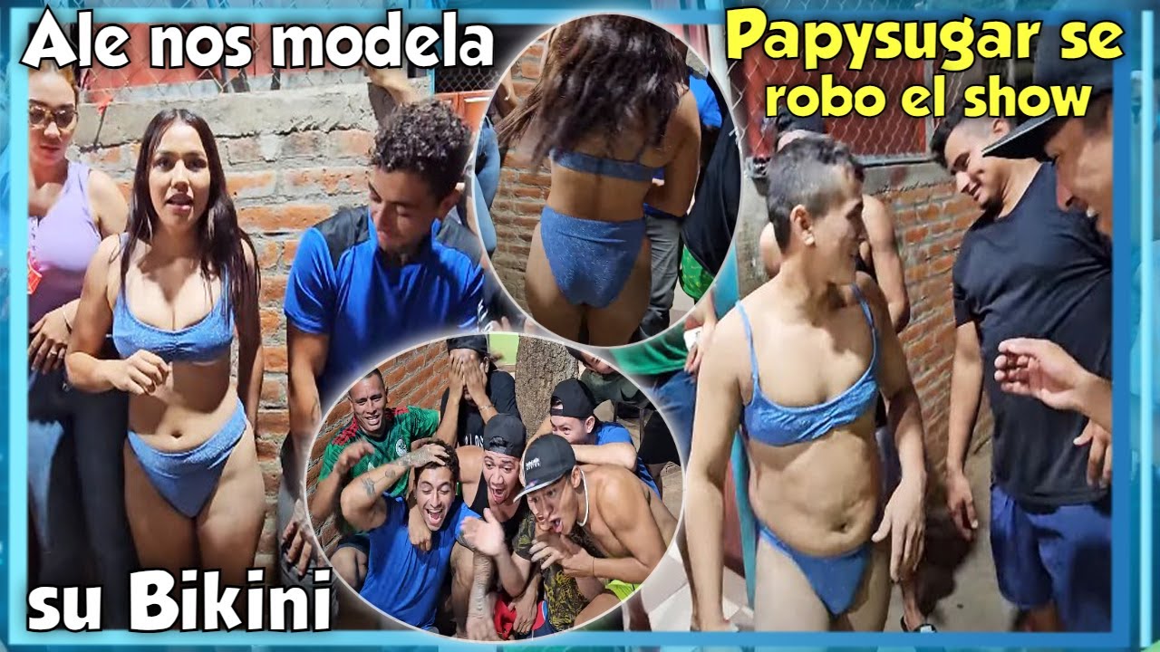 ALE NOS MODELA SU BIKINI! Papysugar se robo el show y tambien nos modela un bikini