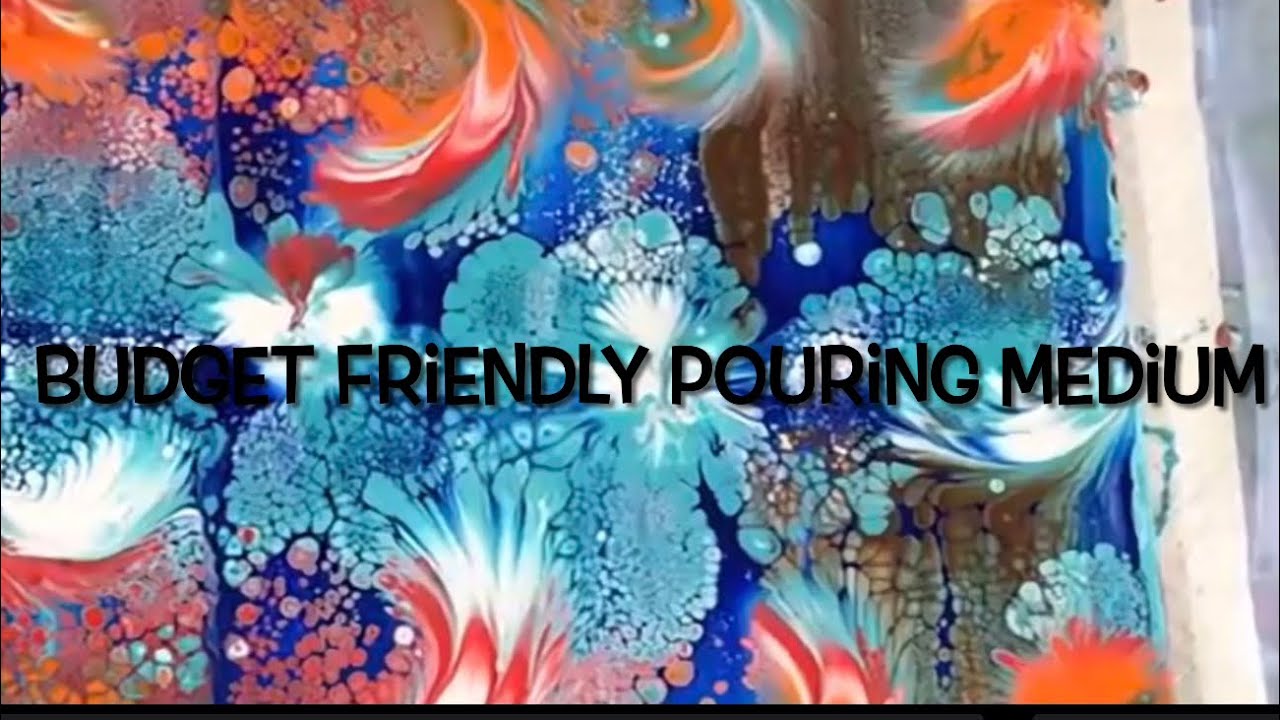 Budget Friendly home made pouring Medium for acrylic fluid art must see ...