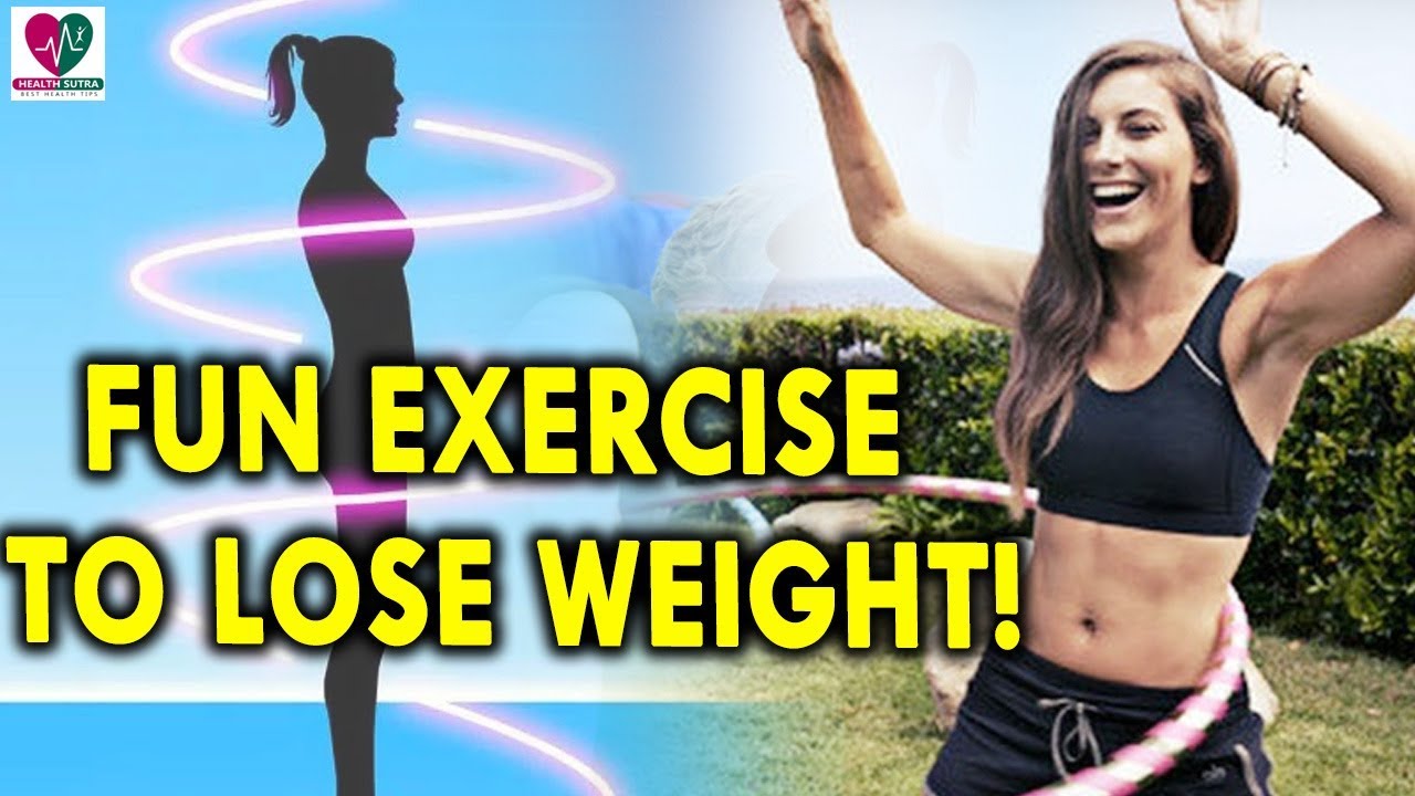 Top 6 Fun Exercise To Lose Weight - Health Sutra - Best Health Tips dr.khader health tips in english