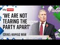 Sir Keir Starmer denies Israel-Hamas war is &#39;tearing&#39; Labour apart