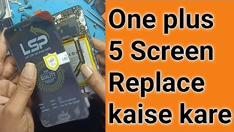 One plus 5 Screen Replace