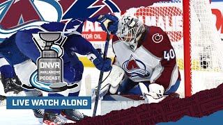 DNVR Avalanche Watchalong | Colorado Avalanche at Tampa Bay Lightning