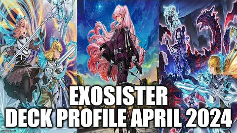 EXOSISTER DECK PROFILE (APRIL 2024) YUGIOH!