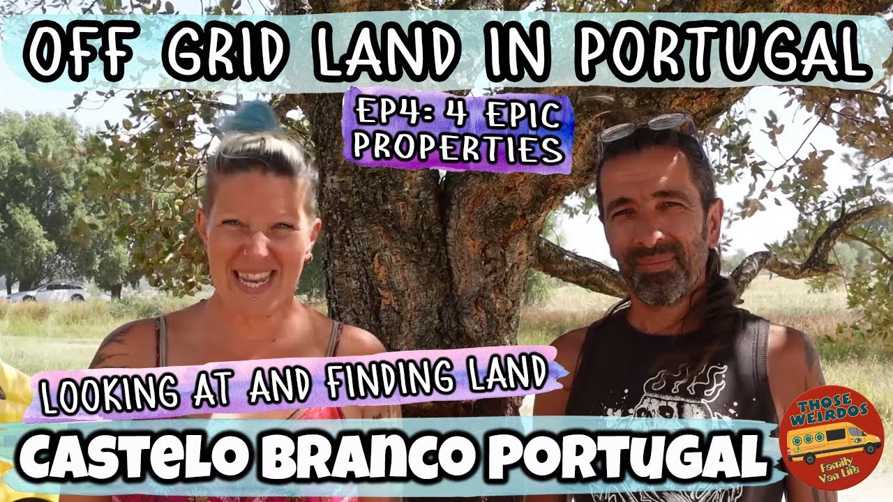 Buying Off Grid Land in Portugal Ep4 We View 4 More Epic Properties