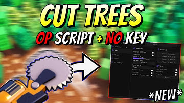 *NEW* Cut Trees OP Script (AUTO FARM CHEST, AUTO CUT TREES, TREE AURA, TP) PASTEBIN