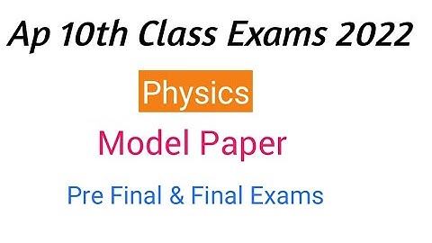 Ap 10th Class Physics  SA2 Exam Model paper 2022 || Ap 10th class Physics Model paper For pre-Final