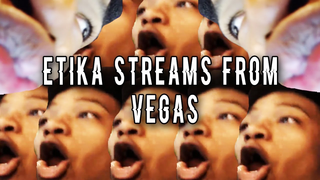 Etika Streams from VEGAS [Stream Highlights]