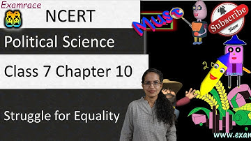 NCERT Class 7 Political Science / Polity / Civics Chapter 10: Struggle for Equality | English | CBSE