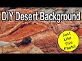 DIY Desert Reptile Background (No silicone!)