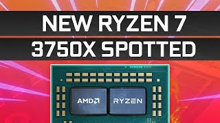 AMD Ryzen 7 3750X Coming Up?