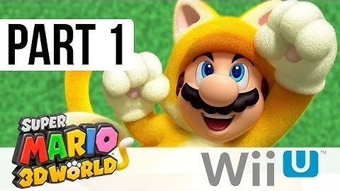 Super Mario 3D World Walkthrough Part 1, World 1 (Wii U Gameplay 1080p HD)