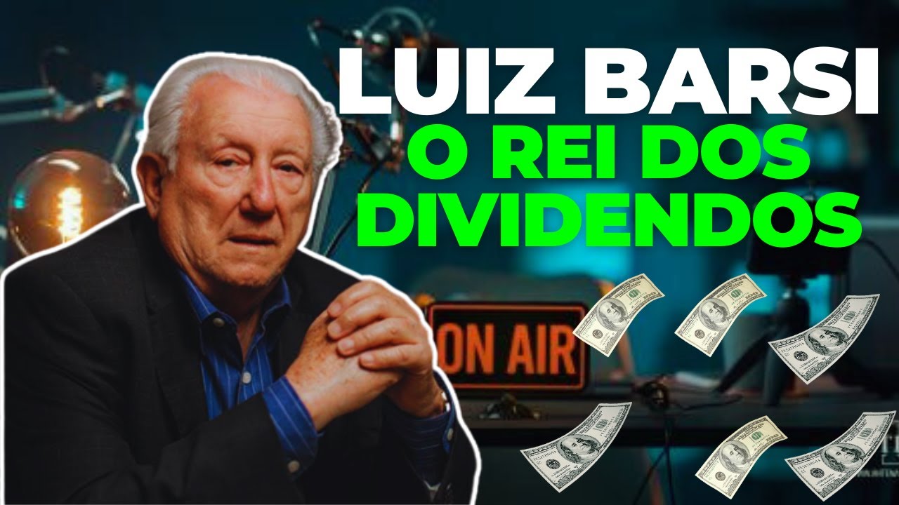 LUIZ BARSI: O Maior investidor de Dividendos do Brasil - YouTube
