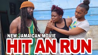 HIT AND RUN   NEW JAMAICAN MOVIE 2024