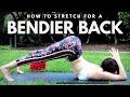 How to stretch for a BENDIER BACK | Follow Along!