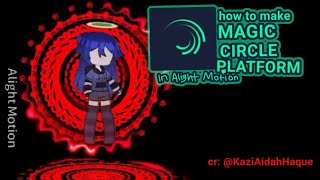 How to make 'Magic Circle Platform' tutorial cr tutorial: @kaziaidahhaque