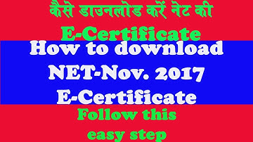 How to download the UGC CBSE NET E Certificate Nov. 2017