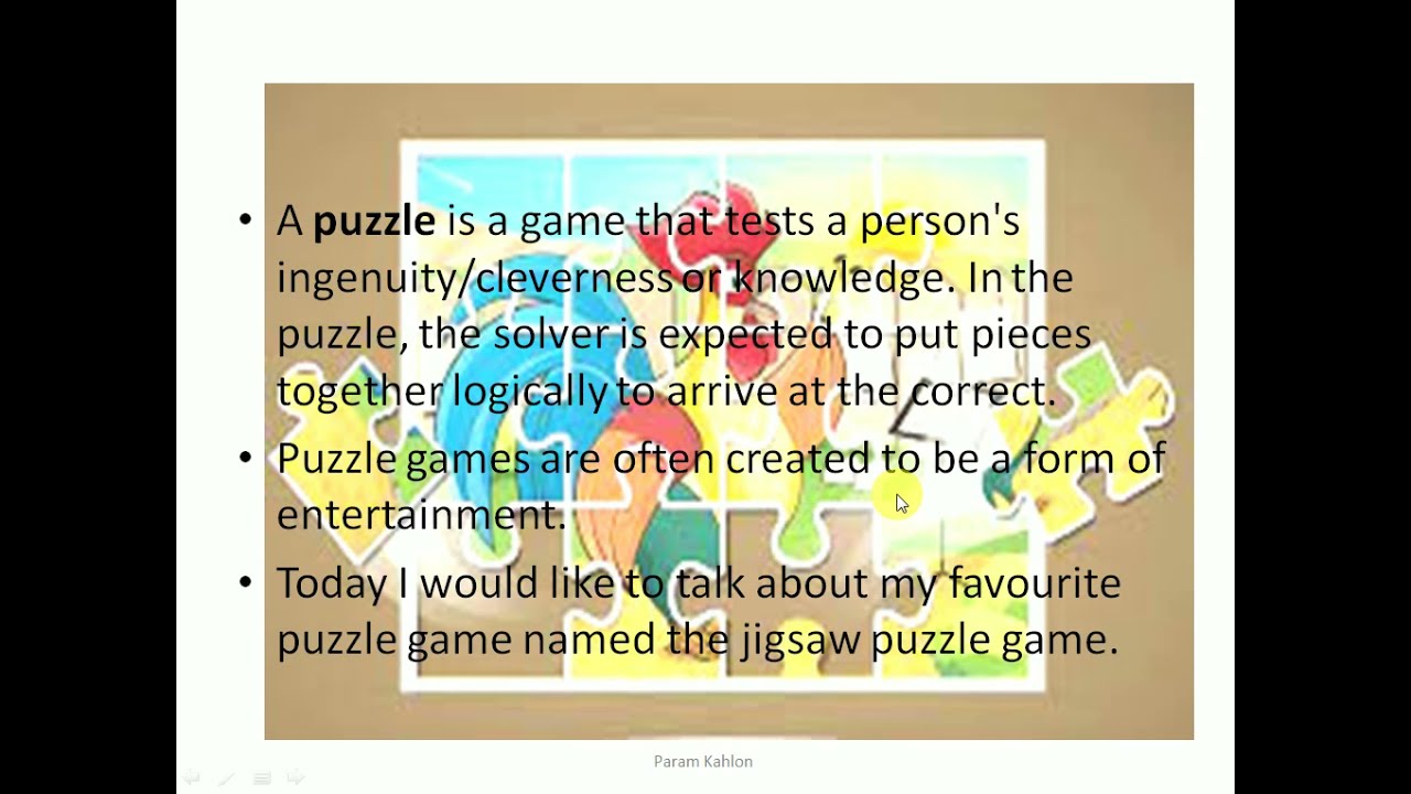 Describe a puzzle(jigsaw, crossword, etc) you have played