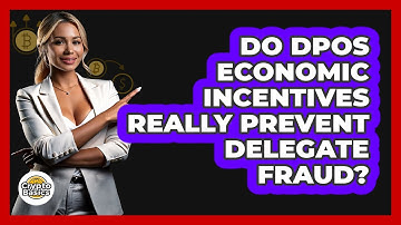 Do DPoS Economic Incentives Really Prevent Delegate Fraud? - CryptoBasics360.com