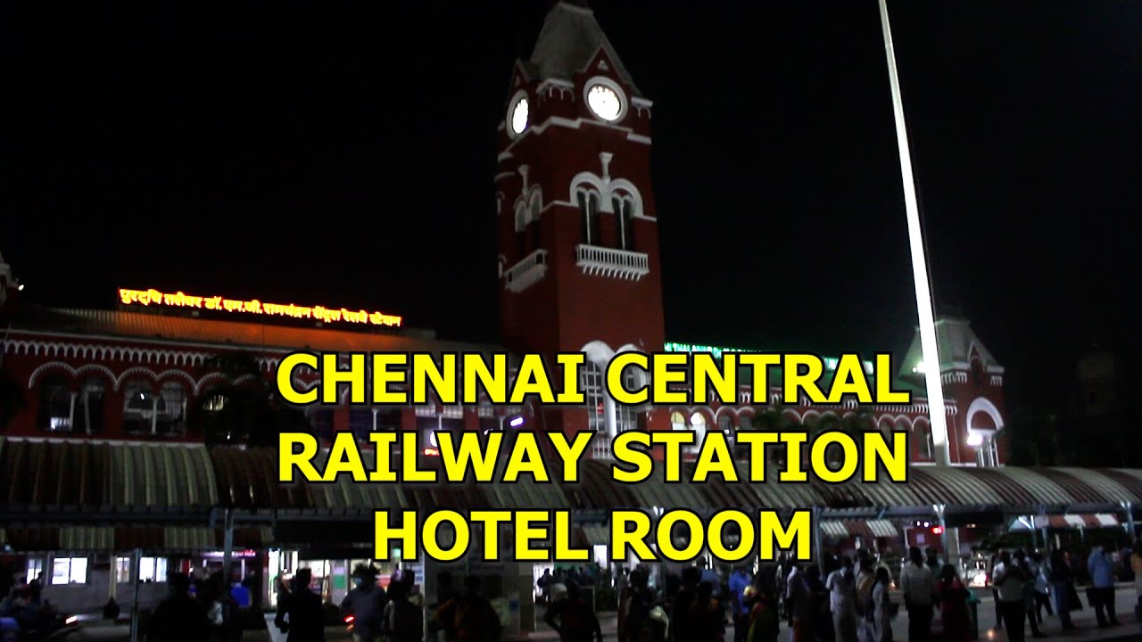 CHENNAI CENTRAL RAILWAY STATION HOTEL ROOM YouTube CHENNAI CENTRAL RAILWAY STATION HOTEL ROOM YouTube