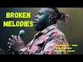 Broken Melodies - (Lyrics)  Song by Maverick City feat. Roosevelt Stewart