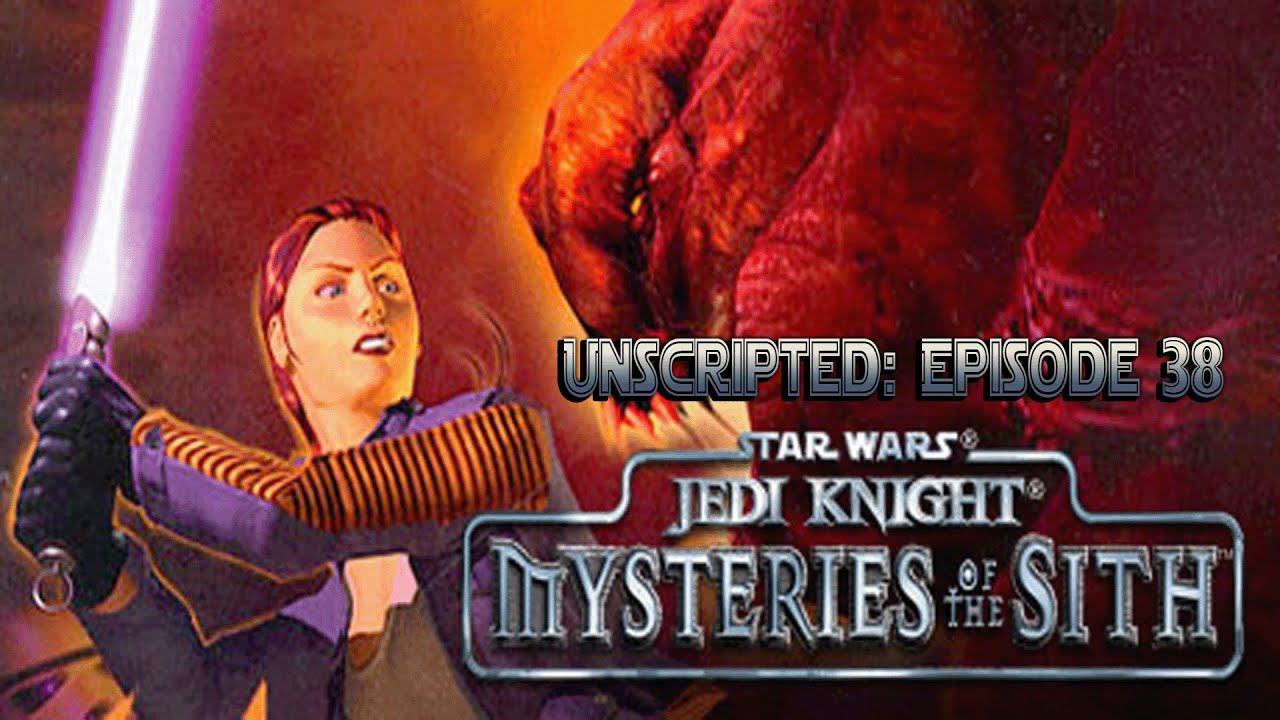 Unscripted Episode 38: Star Wars Jedi Knight: Mysteries of the Sith (PC ...