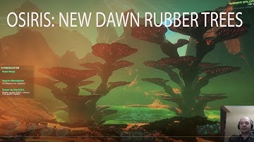Rubber tree location in Osiris New Dawn