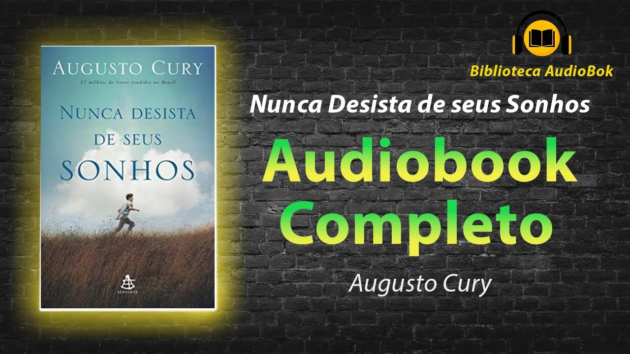 NUNCA DESISTA DE SEUS SONHOS AUDIOLIVRO COMPLETO #audiobook 
