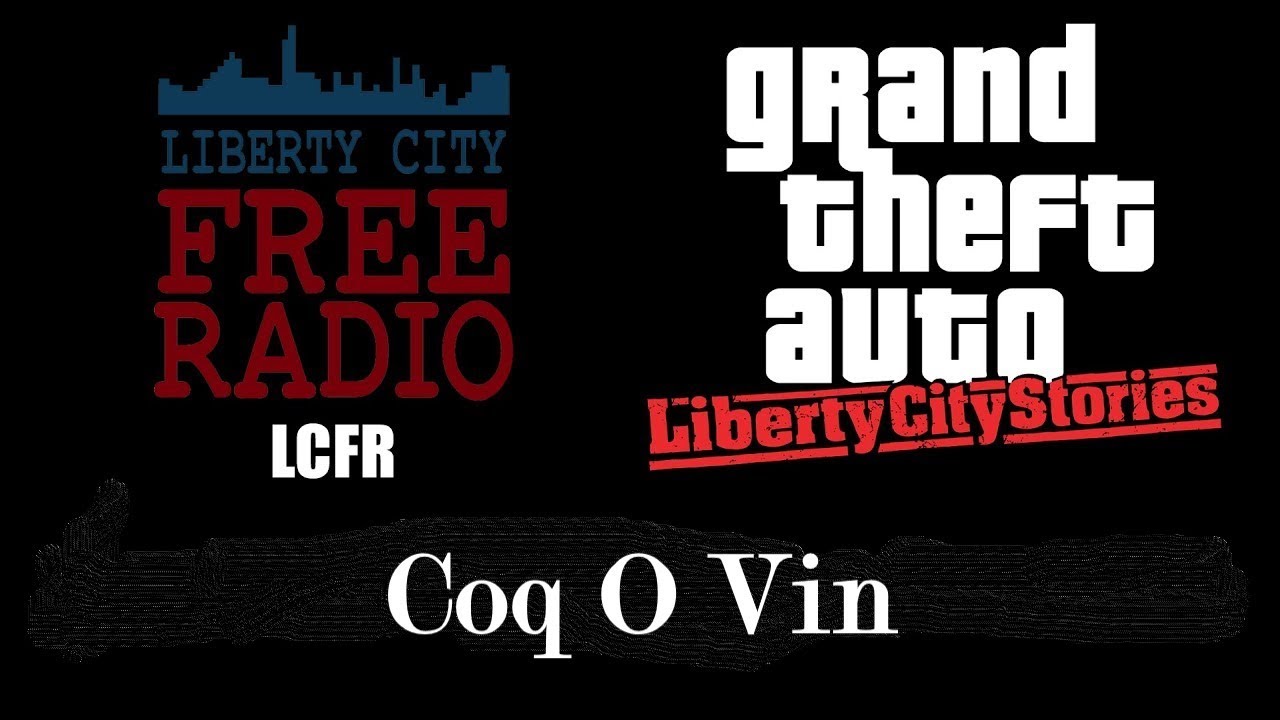 Liberty City Free Radio | Coq O Vin [русские субтитры]