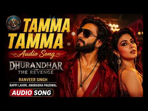 Tamma Tamma | Audio Song| Dhurandhar | Ranveer Singh,Sara Arjun | Bappi Lahiri, Anuradha Paudwal