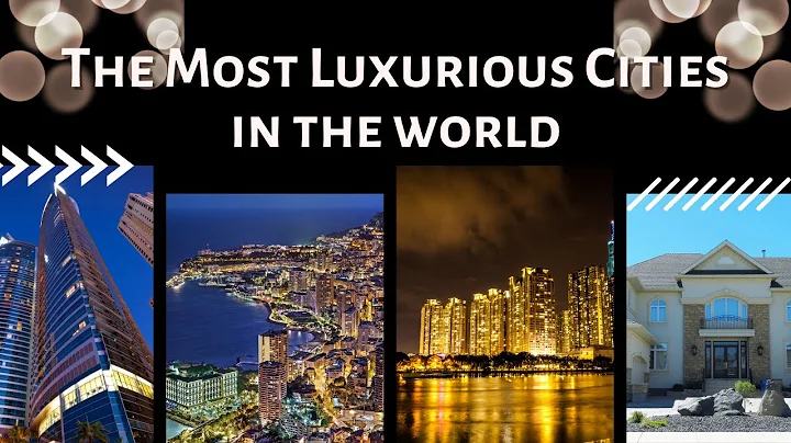 The Most Luxurious Cities in the World