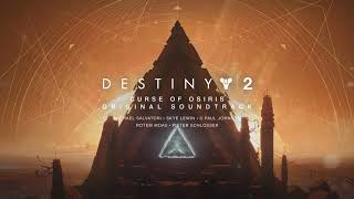 Destiny 2: Curse of Osiris Original Soundtrack - Track 01 - Garden World