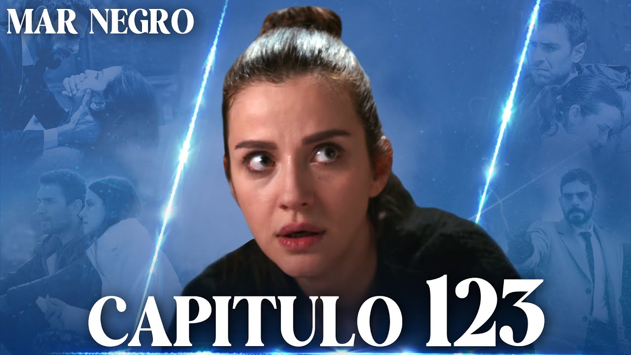 Mar Negro Capítulo 123 | Fugitiva