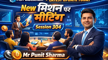 MST Blockchain  #Latest update today |  मिशन पर मीटिंग | Session 30 {Mr Punit Sharma}