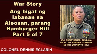 War Story: Ang bigat ng labanan sa Aleosan, parang Hamburger Hill (LTC Genzola, 6SRC)
