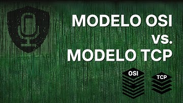 Modelo TCP vs. Modelo OSI - Capas, características, similitudes y diferencias