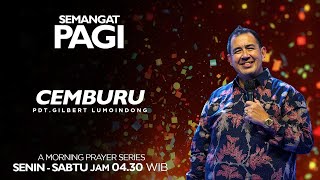 Semangat Pagi | Cemburu | Senin, 18 Desember 2023