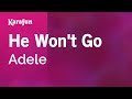 Karaoke He Won't Go - Adele *