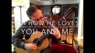 Rodrigo Rodriguez ( Guitar ) "OH HOW HE LOVES YOU AND ME" chords