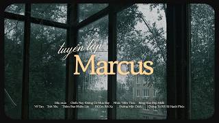 Tuyển Tập Ngày Mưa Marcus Cự Tuyệt, Dấu Mưa, Chiều Nay Không Có Mưa Bay...- Top Hit Cover Marcus