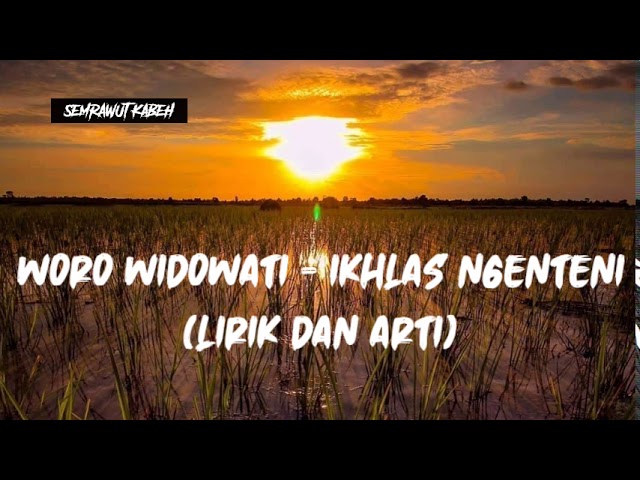 Ikhlas Ngenteni - Woro Widowati (Lirik dan Arti) class=