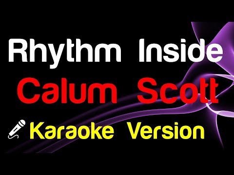 Video thumbnail for Calum Scott - Rhythm Inside - King Of