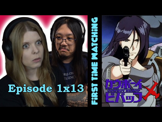 Cowboy Bebop S1E13 カウボーイビバップ | Canadian First Time