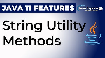 String Utility Methods | Java 11 Features