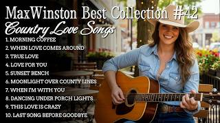 MaxWinston Best Collection #42 | Country Love Songs | MaxWinston | Official Lyric Video