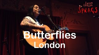 Lucy Spraggan - Butterflies (part) HD