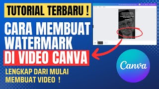 Cara Membuat Watermark Di Video Canva Dengan Mudah