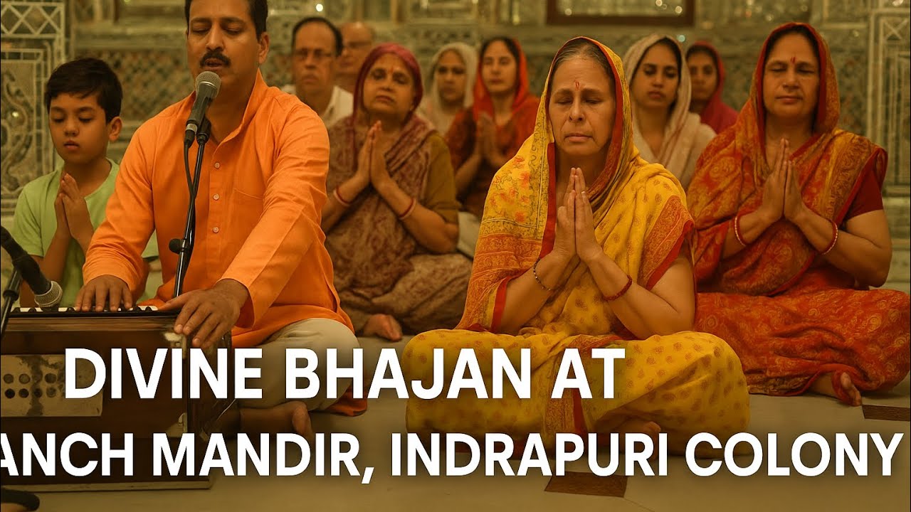 Soulful Bhajan at Kanch Mandir, Indrapuri Colony | Pure Devotion